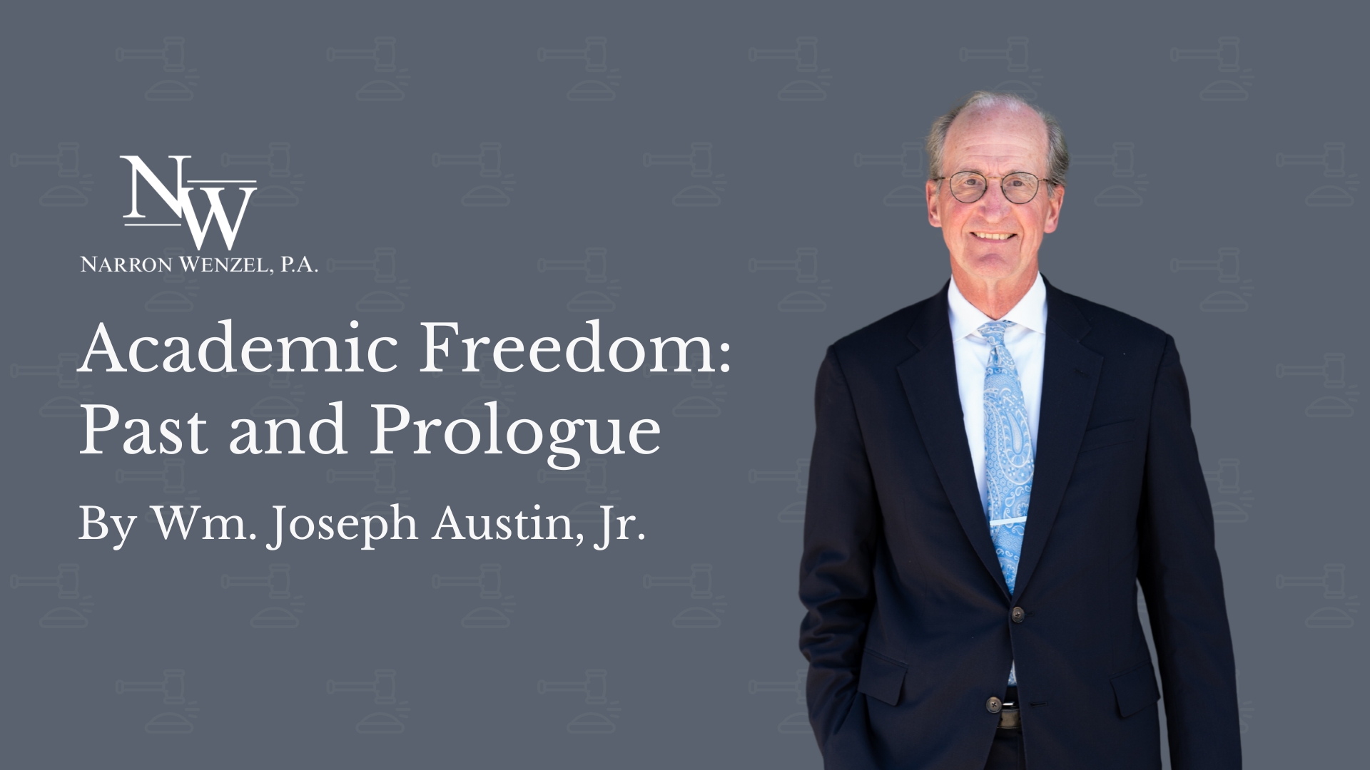 Academic Freedom: Past and Prologue - Narron Wenzel, P.A.