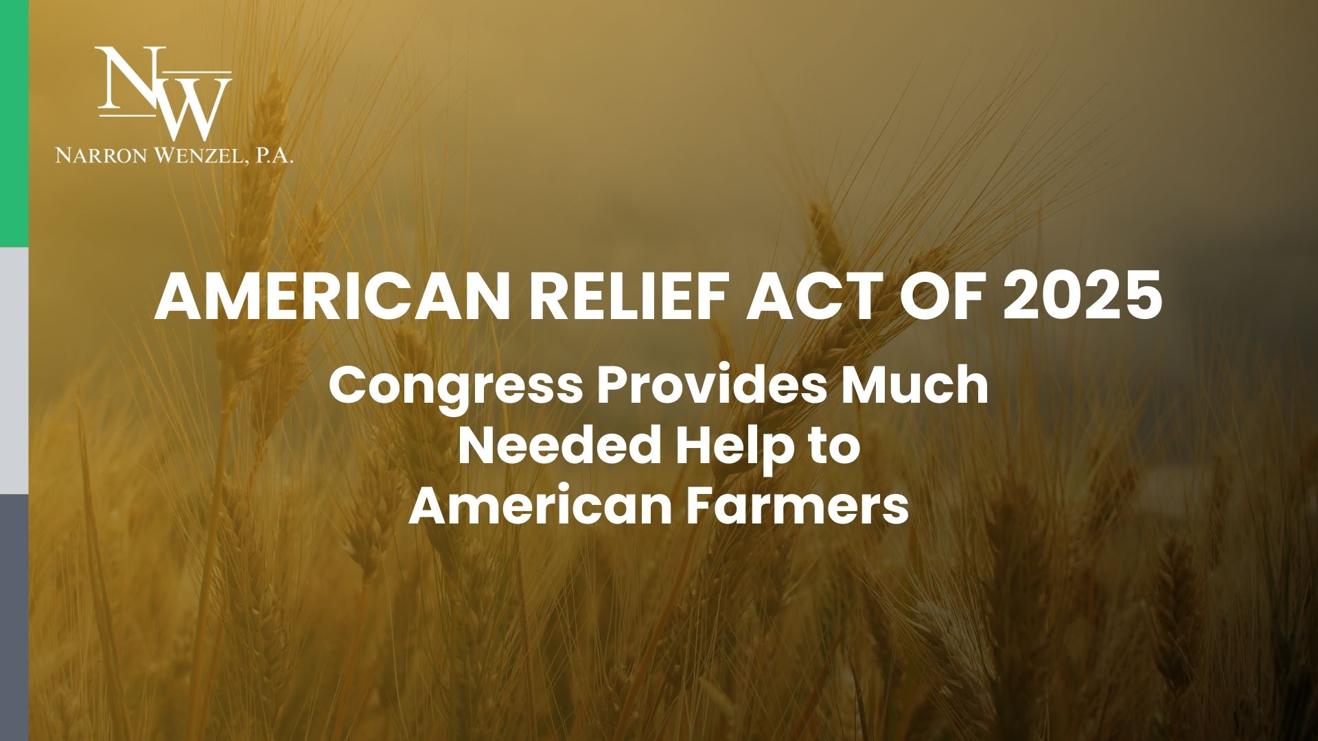 AMERICAN RELIEF ACT OF 2025; Congress Provides Much Needed Help to